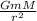 \frac{GmM}{r^2}