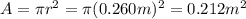 A=\pi r^2 = \pi (0.260 m)^2=0.212 m^2