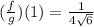 (\frac{f}{g})(1)=\frac{1}{4\sqrt{6} }