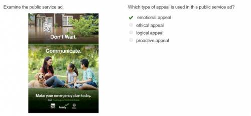 which type of appeal is used in this public service ad ?  emotional appeal  ethical appeal  logical