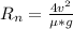 R_{n}=\frac{4v^2}{\mu*g}