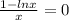 \frac{1 - lnx}{x} = 0