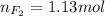 n_{F_{2} } = 1.13 mol