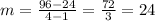 m=\frac{96-24}{4-1}=\frac{72}{3}=24