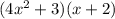 (4x^2+3)(x+2)