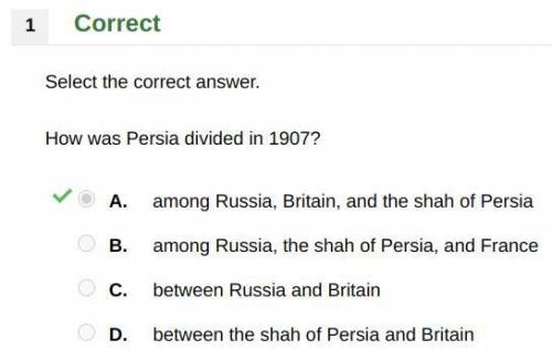 How was persia divided in 1907?  a.among russia, britain, and the shah of persia b.among russia, the