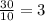 \frac{30}{10}=3