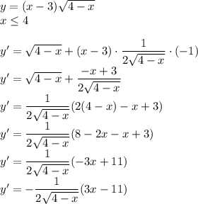 y=(x-3) \sqrt{4-x}\\&#10;x\leq4\\\\&#10;y'=\sqrt{4-x}+(x-3)\cdot\dfrac{1}{2\sqrt{4-x}}\cdot(-1)\\&#10;y'=\sqrt{4-x}+\dfrac{-x+3}{2\sqrt{4-x}}\\&#10;y'=\dfrac{1}{2\sqrt{4-x}}(2(4-x)-x+3)\\&#10;y'=\dfrac{1}{2\sqrt{4-x}}(8-2x-x+3)\\&#10;y'=\dfrac{1}{2\sqrt{4-x}}(-3x+11)\\&#10;y'=-\dfrac{1}{2\sqrt{4-x}}(3x-11)