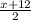 \frac{x+12}{2}