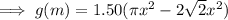 \implies g(m) = 1.50( \pi x^2-2\sqrt{2}x^2 )