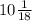 10\frac{1}{18}