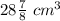 28\frac{7}{8}\ cm^{3}