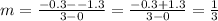 m=\frac{-0.3--1.3}{3-0}=\frac{-0.3+1.3}{3-0}=\frac{1}{3}