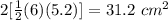 2[\frac{1}{2}(6)(5.2)]=31.2\ cm^{2}