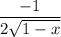 \dfrac{-1}{2\sqrt {1-x}}