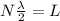 N\frac{\lambda}{2} = L