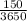 \frac{150}{3650}