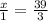 \frac{x}{1}=\frac{39}{3}