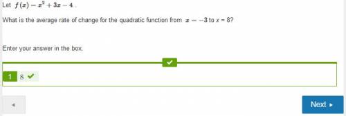 Let f(x)=x2+3x−4 . what is the average rate of change for the quadratic function from x=−3 to x = 8?