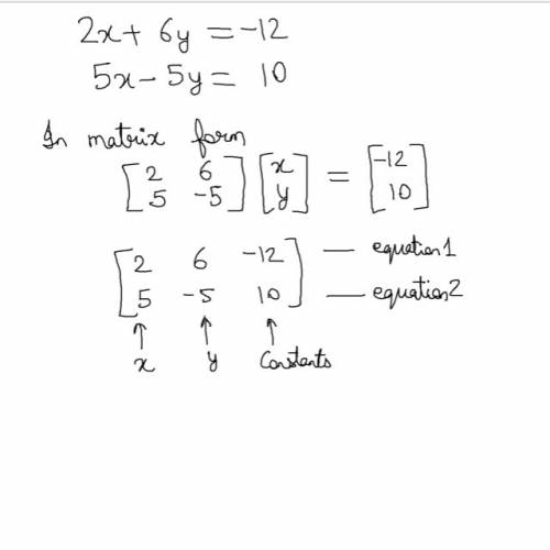 20 points !  !  !  ! write a matrix to represent the following system