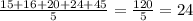 \frac{15 + 16 + 20 + 24 + 45}{5} = \frac{120}{5} = 24