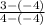 \frac{3 - (-4)}{4 - (-4)}