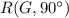 R(G,90^{\circ})