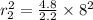 r_2^2=\frac{4.8}{2.2}\times 8^2