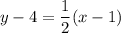 y-4=\dfrac{1}{2}(x-1)