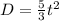 D=\frac{5}{3}t^2