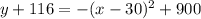 y+116= -(x-30)^2+900