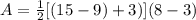 A=\frac{1}{2}[(15-9)+3)](8-3)