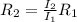 R_2=\frac{I_2}{I_1}R_1