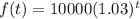 f(t) = 10000(1.03)^t