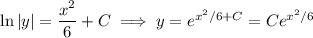 \ln|y|=\dfrac{x^2}6+C\implies y=e^{x^2/6+C}=Ce^{x^2/6}