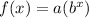 f(x)=a(b^{x})