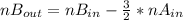 nB_{out}=nB_{in}-\frac{3}{2}*nA_{in}