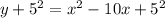 y+5^{2}=x^{2}-10x+5^{2}