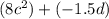 (8c^2)+(-1.5d)