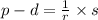 p-d = \frac{1}{r}\times s