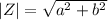 \left | Z \right |= \sqrt{a^2+b^2}