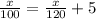 \frac{x}{100}=\frac{x}{120}+5