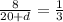 \frac{8}{20+d}=\frac{1}{3}