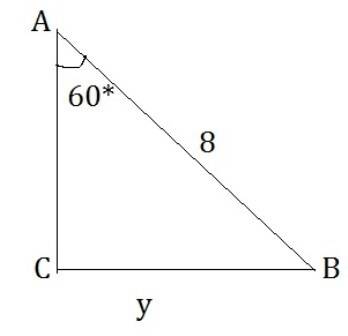 What is the value of y?  triangle a b c has right angle c with hypotenuse labeled 8. angle a is 60 d