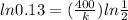 ln0.13=( \frac{400}{k})ln \frac{1}{2}}