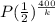 P( \frac{1}{2})^{ \frac{400}{k} }