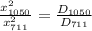 \frac{x_{1050}^2}{x_{711}^2} = \frac{D_{1050}}{D_{711}}