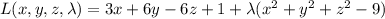 L(x,y,z,\lambda)=3x+6y-6z+1+\lambda(x^2+y^2+z^2-9)