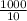 \frac{1000}{10}