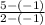 \frac{5-(-1)}{2-(-1)}